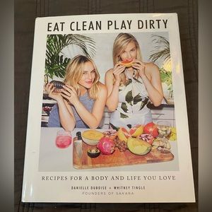 Eat Clean Play Dirty Cookbook